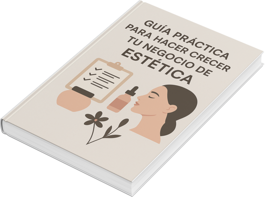 ✨ Guía Práctica: 20 Tips para Hacer Crecer tu Negocio de Estética ✨